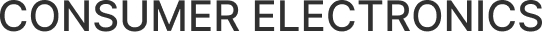 CONSUMER ELECTRONICS